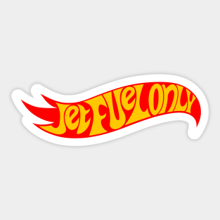 JET FUEL ONLY - Hot Rod Aviation Warning Sticker